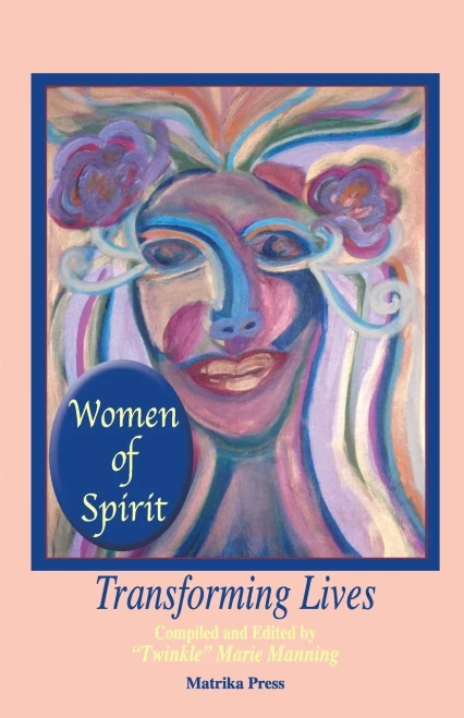 Women Of Spirit : Transforming Lives
