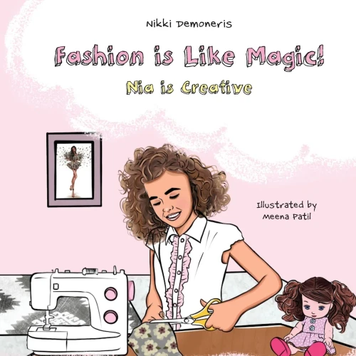 Fashion Is Like Magic! : Nia Is Creative - 9781039124417