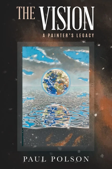 The Vision : A Painter'S Legacy - 9781957220321