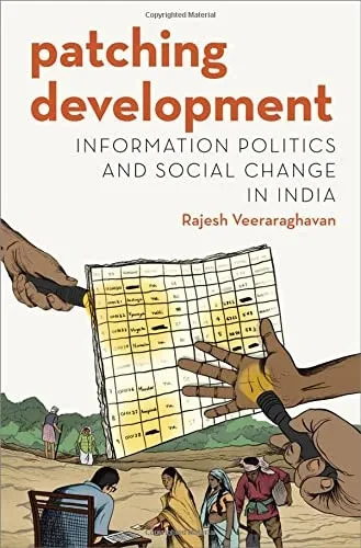 Patching Development : Information Politics And Social Reform In India