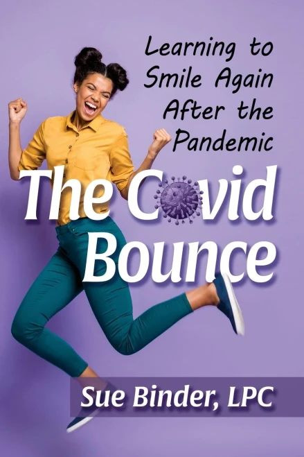 The Covid Bounce : Learning To Smile Again After The Pandemic