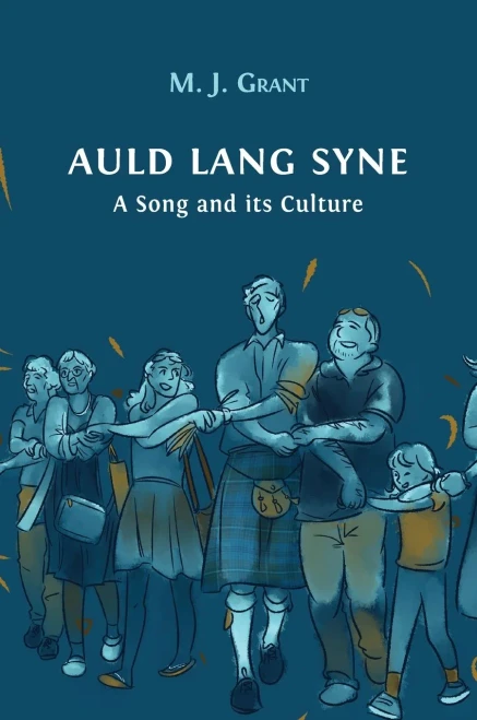 Auld Lang Syne : A Song And Its Culture