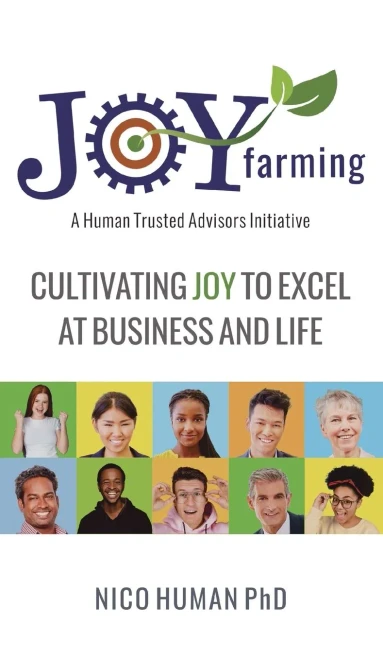 Joy Farming : Cultivating Joy To Excel At Business And Life - 9781039112018
