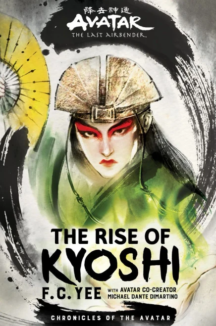 Avatar, The Last Airbender: The Rise of Kyoshi (The Kyoshi Novels)