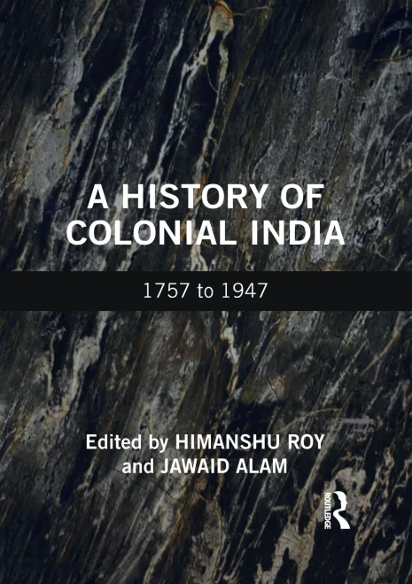 Colonial History Of India : 1757 To 1947
