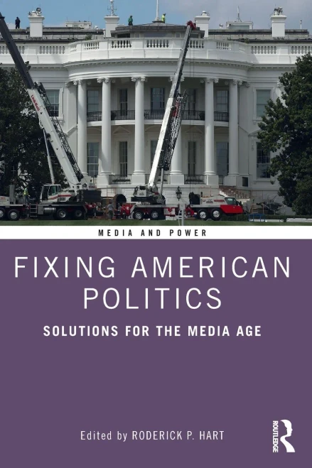 Fixing American Politics : Solutions For The Media Age - 9780367858230