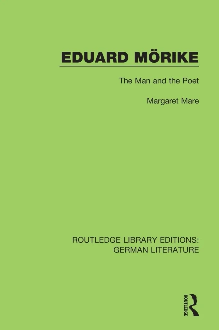 Eduard Mörike : The Man And The Poet