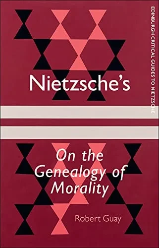 Nietzsche'S On The Genealogy Of Morality
