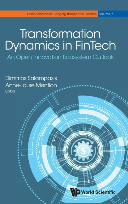 Transformation Dynamics In Fintech : An Open Innovation Ecosystem Outlook