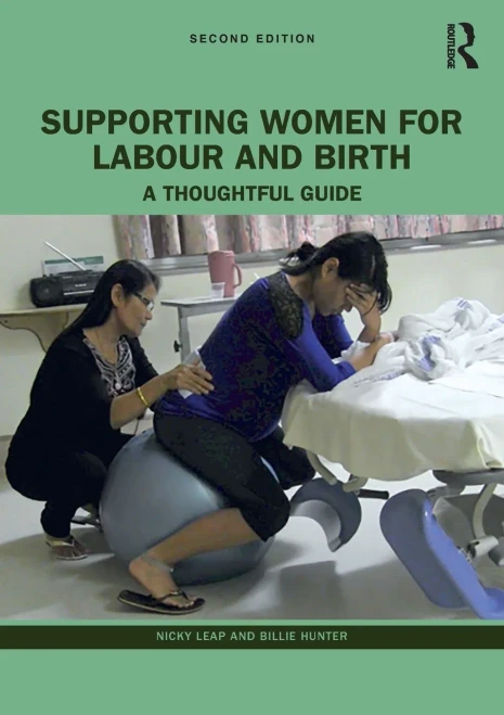 Supporting Women For Labour And Birth : A Thoughtful Guide - 9780367552336