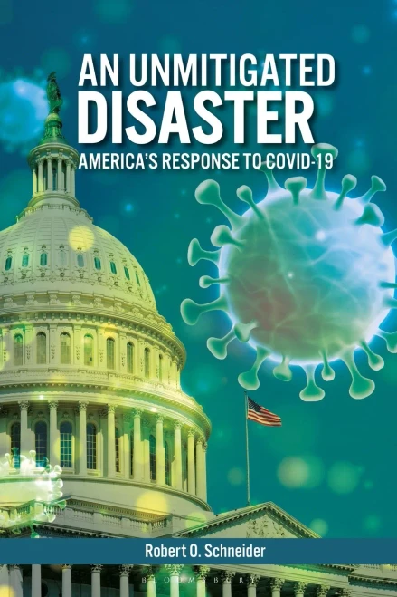 An Unmitigated Disaster : America'S Response To Covid-19