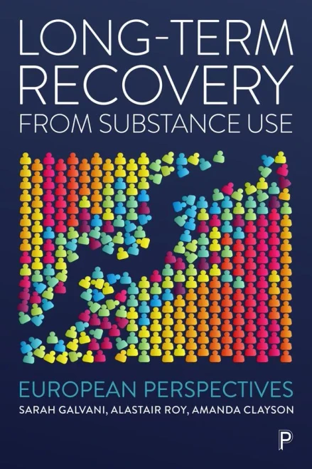 Long-Term Recovery From Substance Use : European Perspectives - 9781447358169