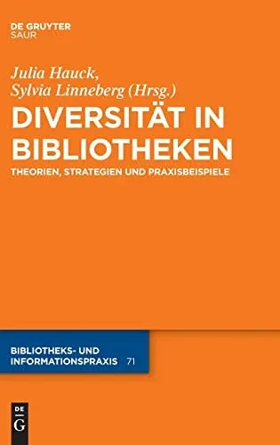 Diversität In Bibliotheken : Theorien, Strategien Und Praxisbeispiele