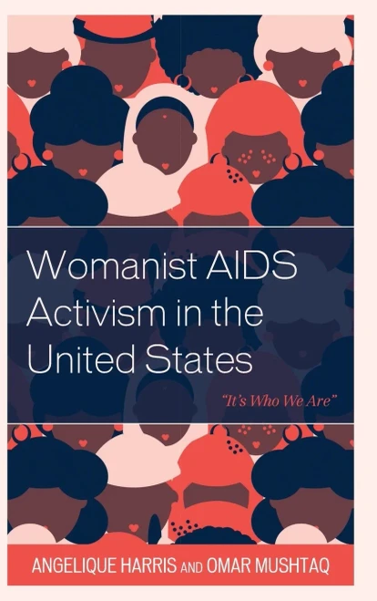 Womanist Aids Activism In The United States : "It'S Who We Are"