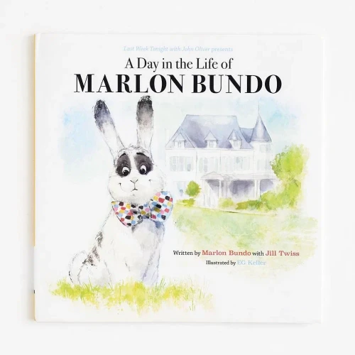 Last Week Tonight with John Oliver Presents A Day in the Life of Marlon Bundo (Better Bundo Book, LGBT Children�s Book)