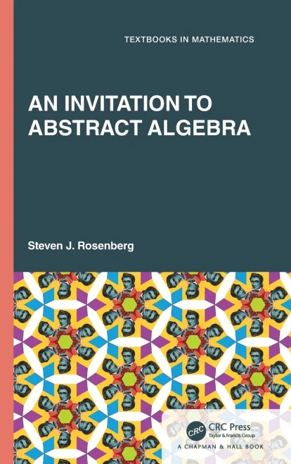 An Invitation To Abstract Algebra