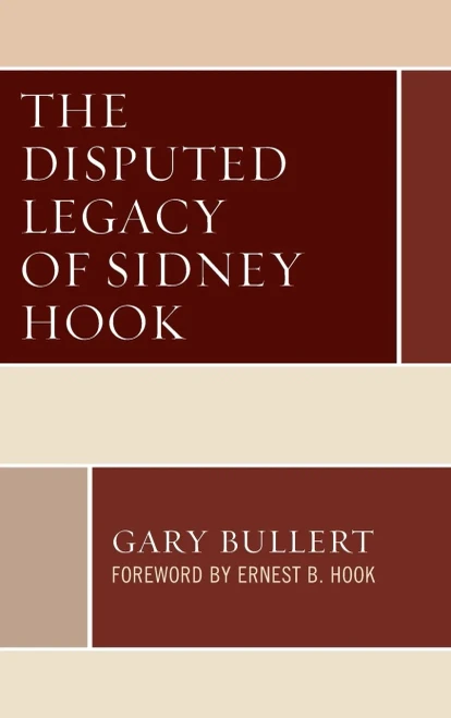 The Disputed Legacy Of Sidney Hook