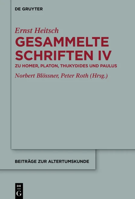 Zu Homer, Platon, Thukydides Und Paulus : Mit Einem Autobiographischen Brief