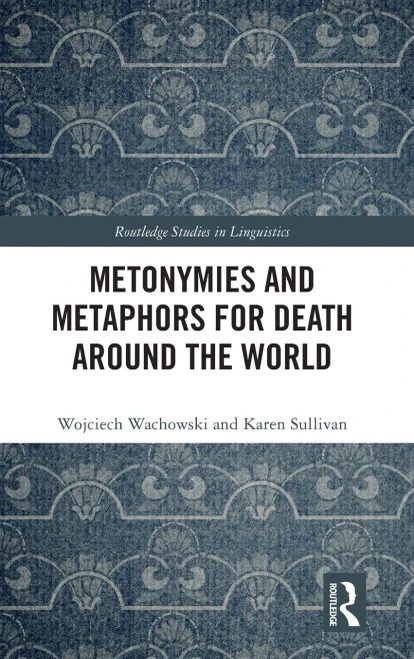 Metonymies And Metaphors For Death Around The World