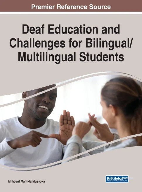 Deaf Education And Challenges For Bilingual/Multilingual Students - 9781799881810