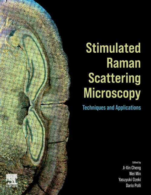 Stimulated Raman Scattering Microscopy : Techniques And Applications