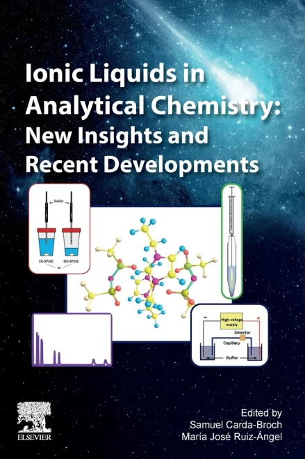 Ionic Liquids In Analytical Chemistry : New Insights And Recent Developments