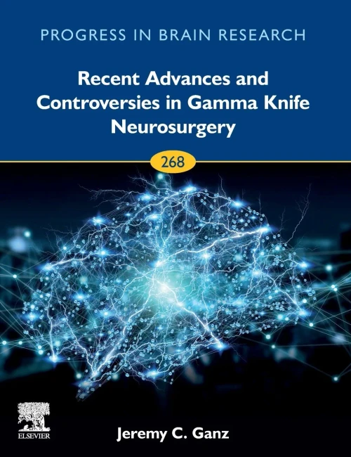 Recent Advances And Controversies In Gamma Knife Neurosurgery