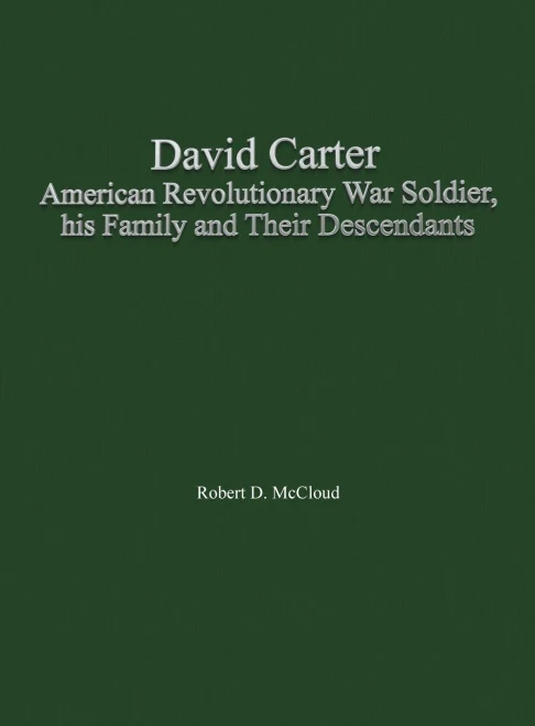 David Carter, American Revolutionary Soldier, His Family And Their Descendants