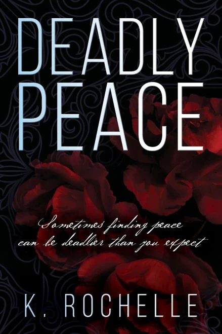 Deadly Peace: Sometimes Finding Peace Can Be Deadlier Than You Expect