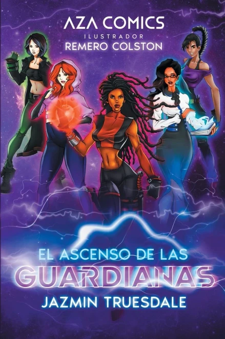 Aza Comics El Ascenso De Las Guardianas