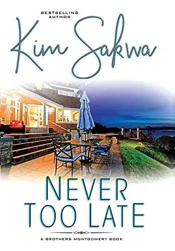 Never Too Late - 9781737114277