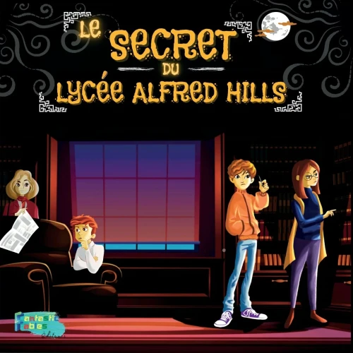 Le Secret Du Lycée Alfred Hills : Une Histoire D'Horreur Et De Mystère Illustrée Pour Les Cadeaux D'Enfants