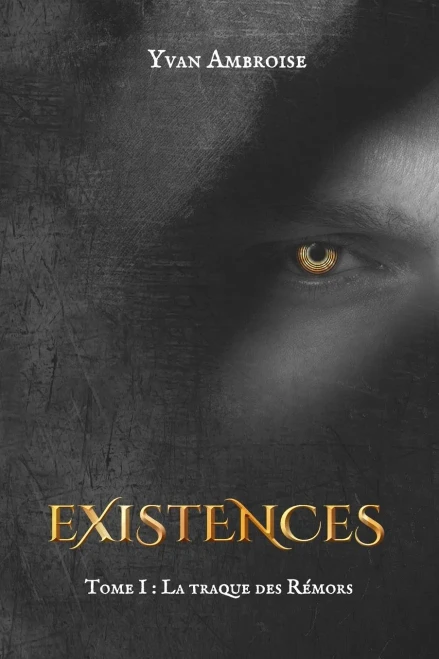 Existences : La Traque Des Rémors