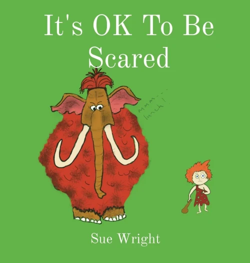 It'S Ok To Be Scared