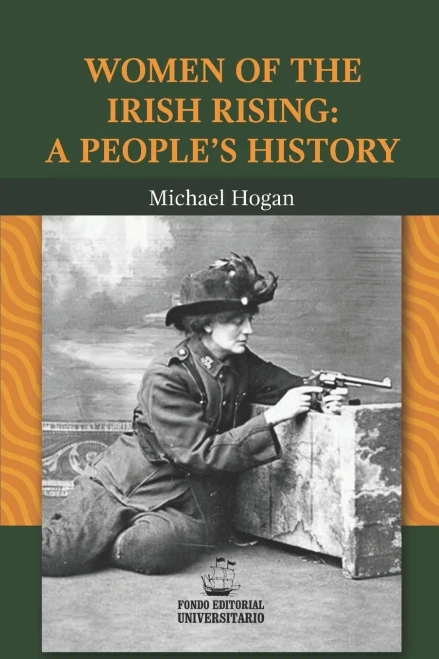 Women Of The Irish Rising: A People'S History