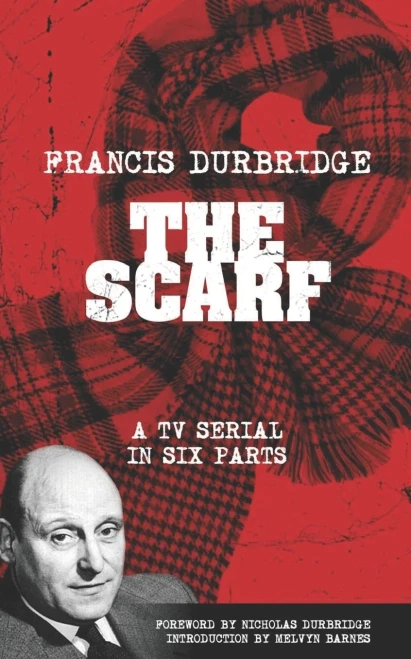 The Scarf (Scripts Of The Tv Serial)