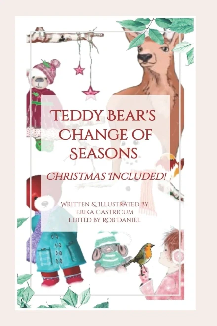 Teddy Bear'S Change Of Seasons: Christmas Included!