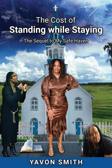 The Cost Of Standing While Staying : The Sequel To My Safe Haven