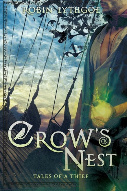Crow'S Nest : Tales Of A Thief