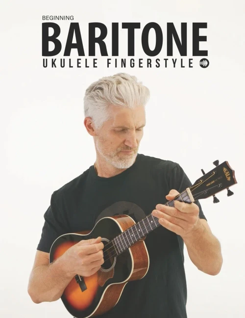 Beginning Baritone Ukulele Fingerstyle Songbook: Uke Like The Pros