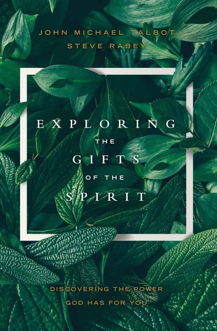 Exploring the Gifts of the Spirit: Discovering the Power God Has for You