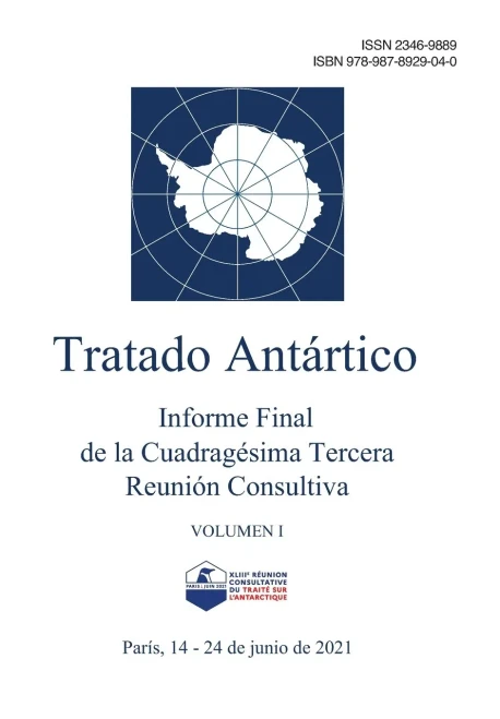Informe Final De La Cuadragésima Tercera Reunión Consultiva Del Tratado Antártico. Volumen I