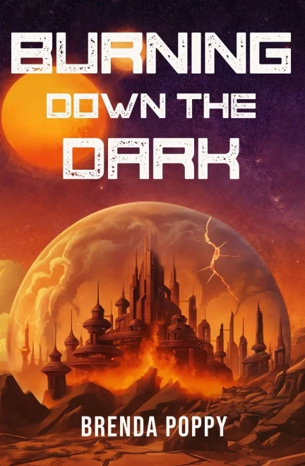 Burning Down The Dark