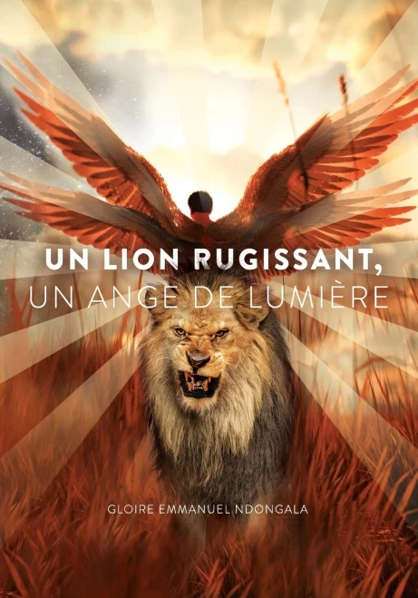 Un Lion Rugissant, Un Ange De Lumière