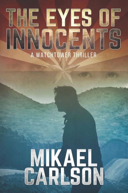 The Eyes Of Innocents: A Watchtower Thriller