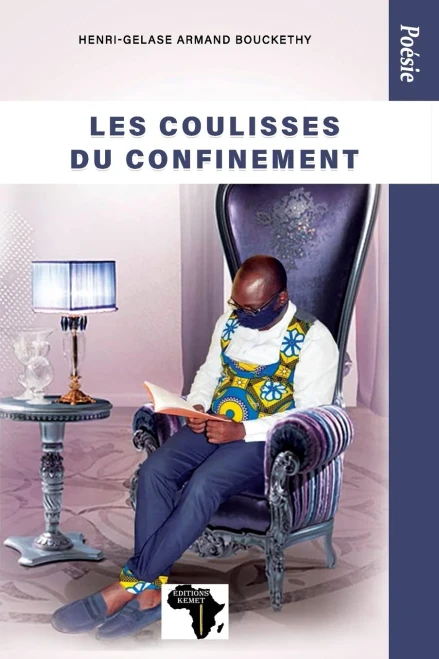Les Coulisses Du Confinement : Poésie