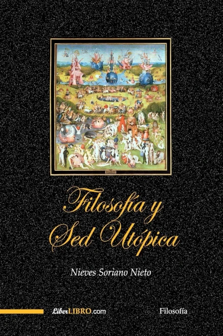 Filosofía Y Sed Utópica