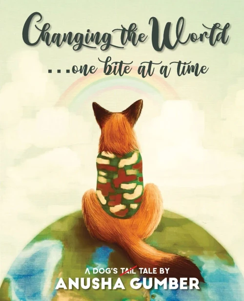 Changing The World...One Bite At A Time - A Dog'S Tail Tale