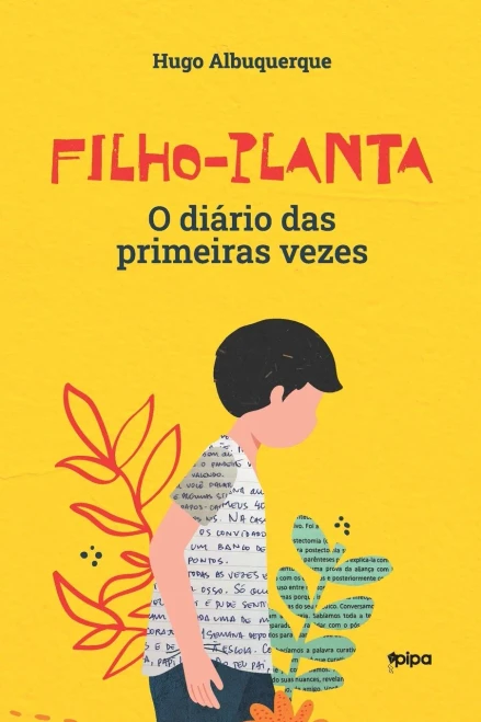 Filho-Planta : O Diário Das Primeiras Vezes