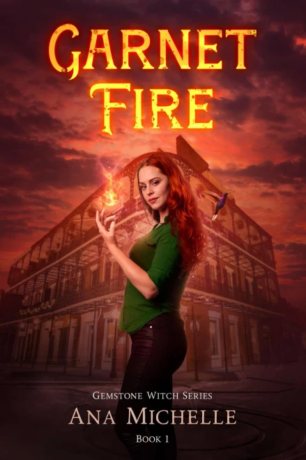 Garnet Fire : Gemstone Witch Series Book 1